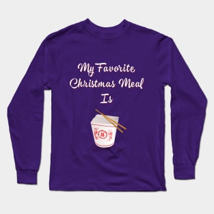 My Favorite Christmas Meal Is Chinese Food Hanukkah Long Sleeve T-Shirt